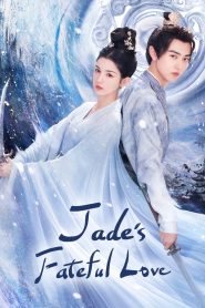 Jade’s Fateful Love Episode 12